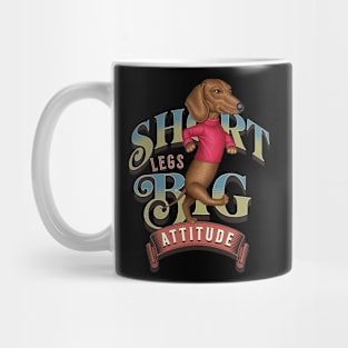 Short Legs Big Attitude Mug